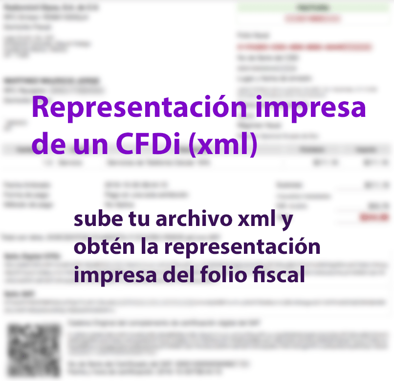 CFDi de un XML (representación impresa de una factura)