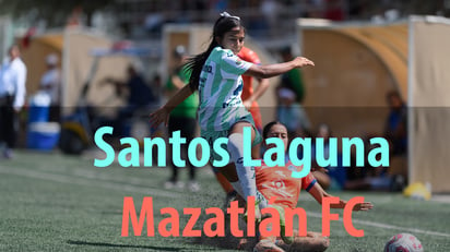 Santos Laguna vs Mazatlán femenil