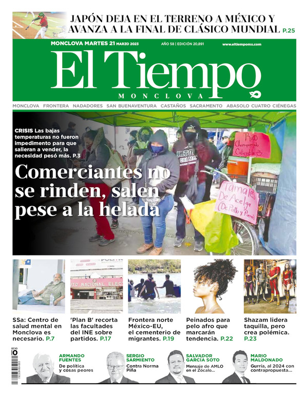 El Tiempo Monclova, edición del martes 21 de marzo de 2023 El Tiempo Monclova, edición del martes 21 de marzo de 2023