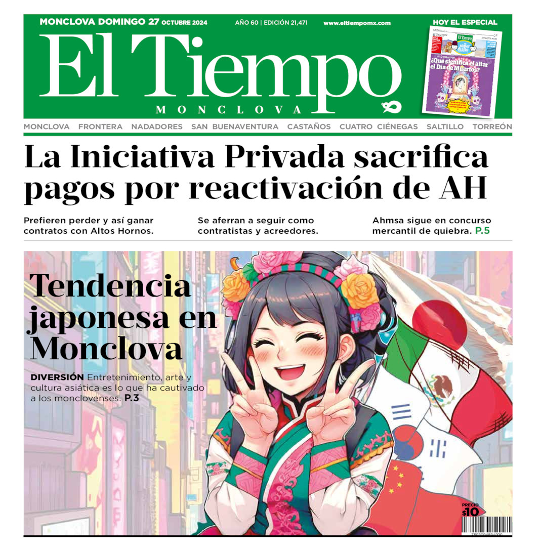 El Tiempo Monclova, edición del domingo 27 de octubre de 2024