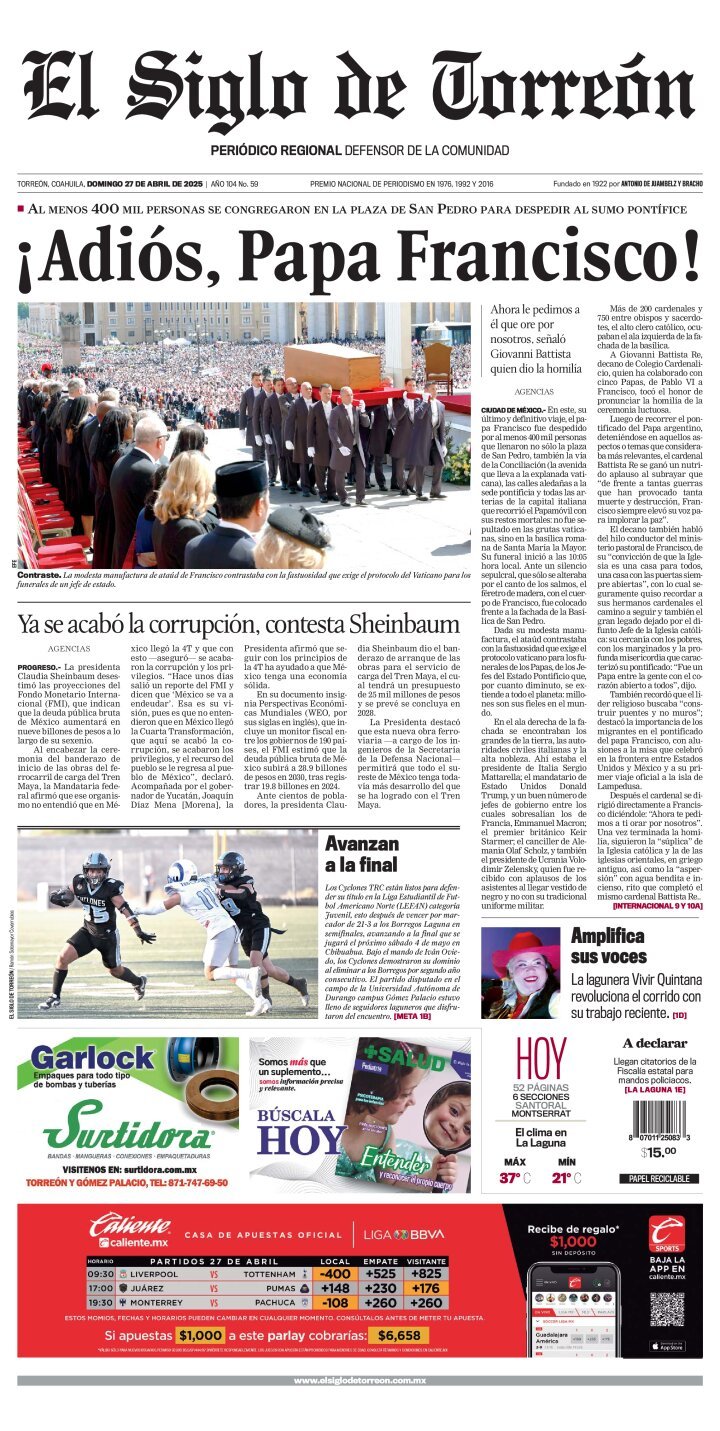 El Siglo de Torreón, edición del domingo 27 de abril de 2025 El Siglo de Torreón, edición del domingo 27 de abril de 2025