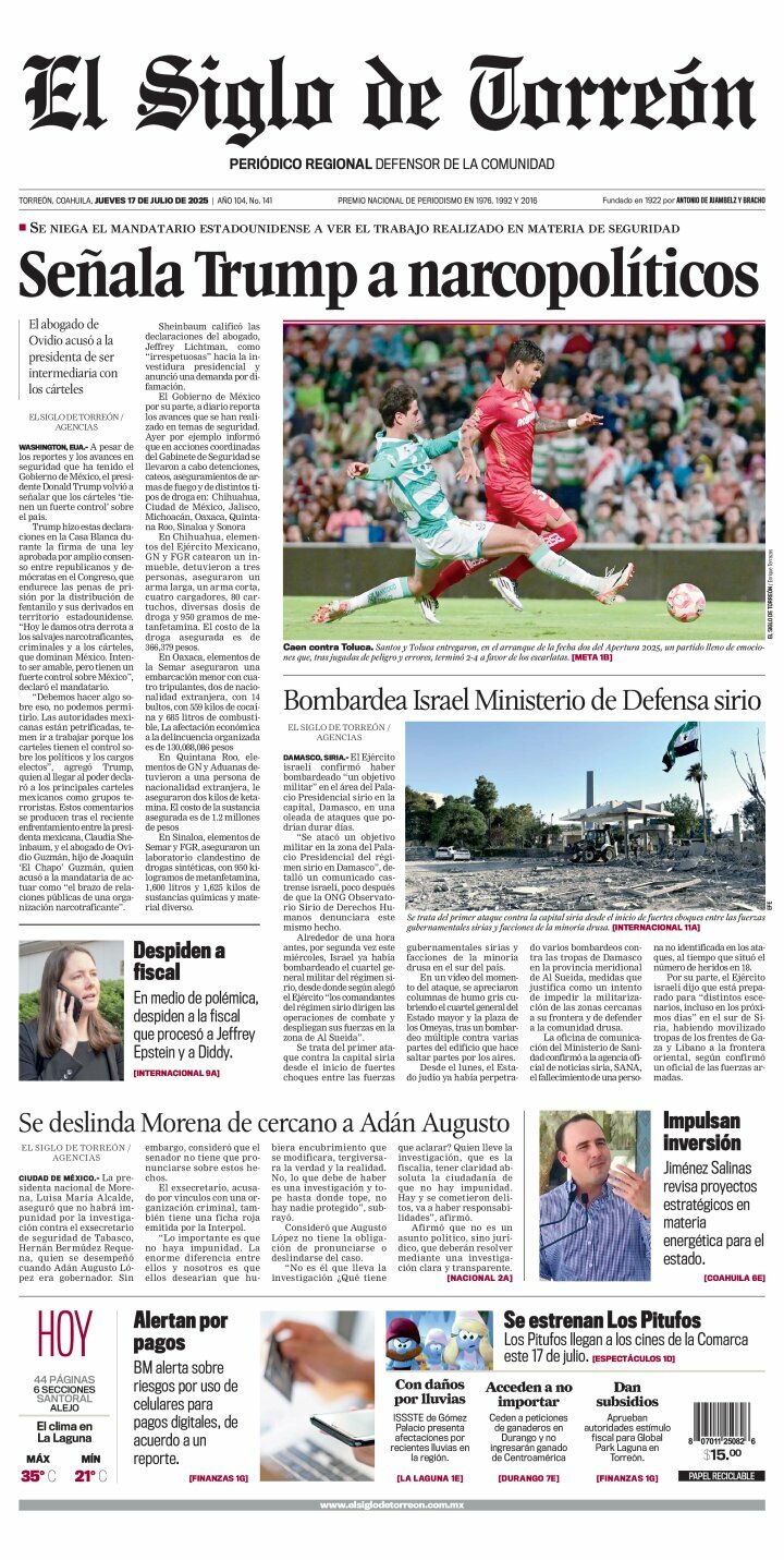 El Siglo de Torreón, edición del jueves 17 de julio de 2025 El Siglo de Torreón, edición del jueves 17 de julio de 2025