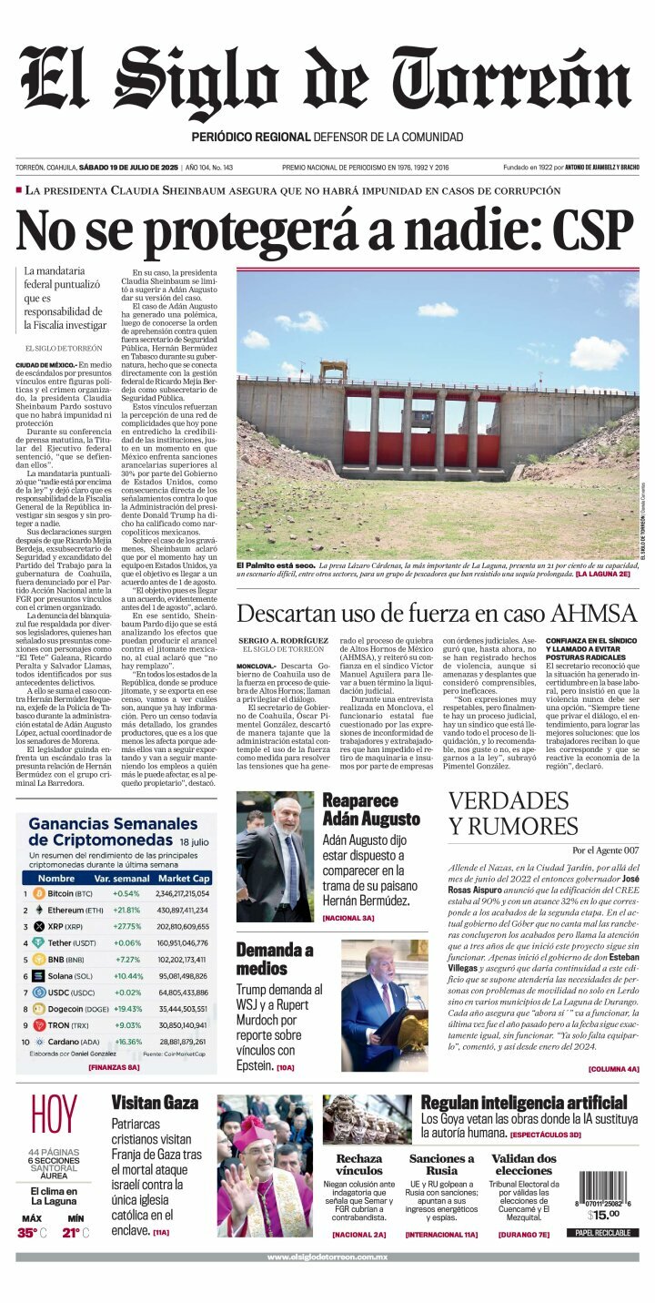 El Siglo de Torreón, edición del sábado 19 de julio de 2025 El Siglo de Torreón, edición del sábado 19 de julio de 2025