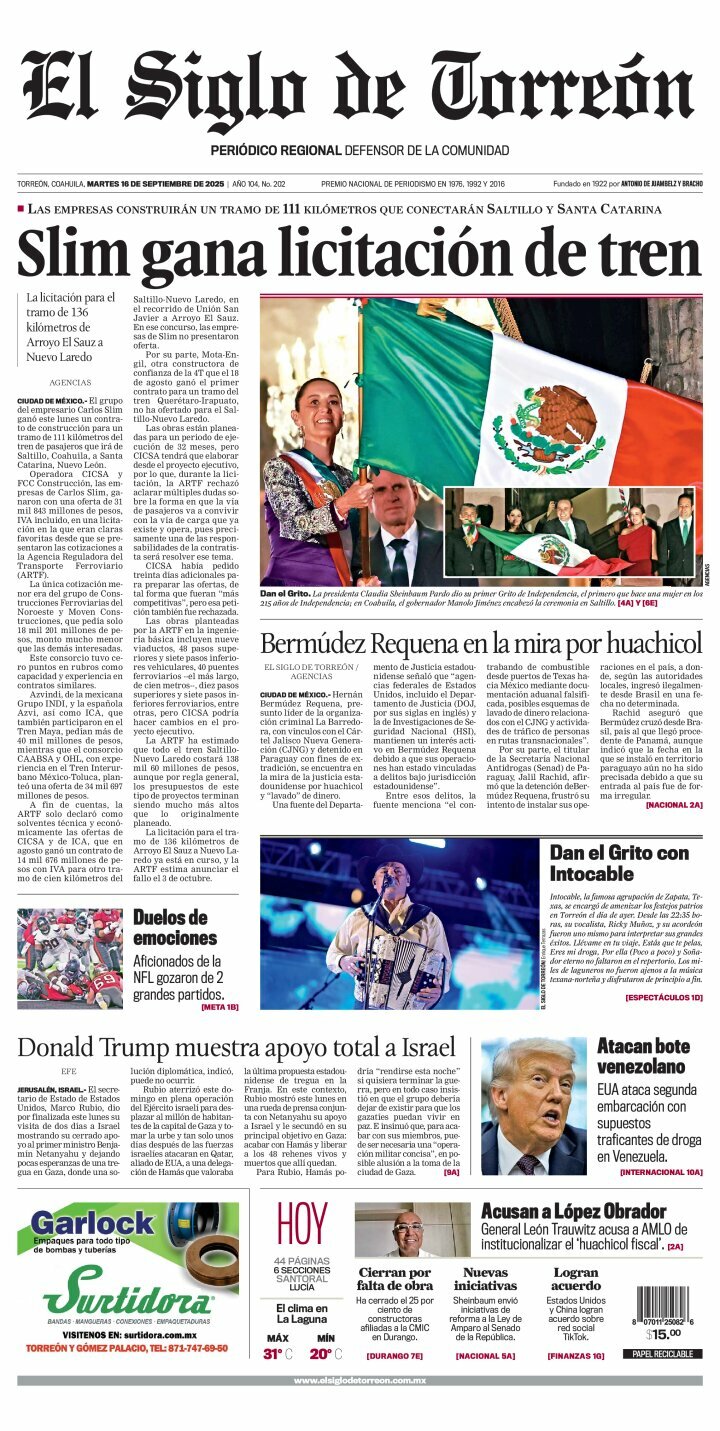 El Siglo de Torreón, edición del martes 16 de septiembre de 2025 El Siglo de Torreón, edición del martes 16 de septiembre de 2025