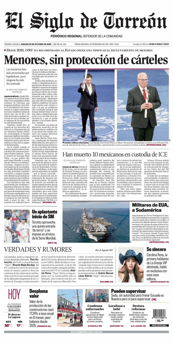 El Siglo de Torreón, edición del sábado 25 de octubre de 2025 El Siglo de Torreón, edición del sábado 25 de octubre de 2025
